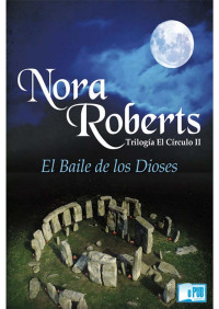 Nora Roberts — El Baile de los Dioses