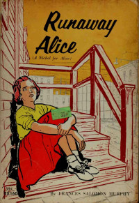 Murphy, Frances Salomon — Runaway Alice (A Nickel for Alice)