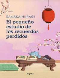 Sanaka Hiiragi — El pequeño estudio de los recuerdos perdidos