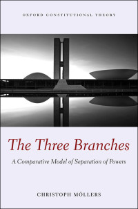 Christoph Moellers; — The Three Branches