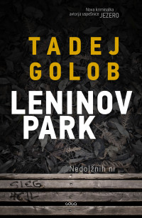 Tadej Golob — Leninov park