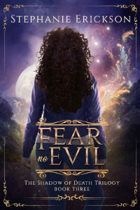 Stephanie Erickson — Fear no Evil