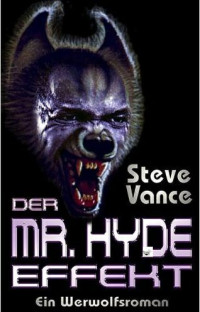 Steve Vance — Der Mr. Hyde Effekt