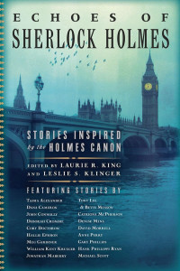 Laurie R. King & Leslie S. Klinger — Echoes of Sherlock Holmes: Stories Inspired by the Holmes Canon