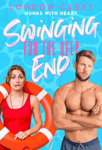 London Casey — Swinging for the Deep End