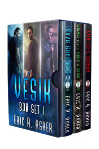 Eric Asher — The Vesik Series: Books 1-3 (Vesik Series Box Set)