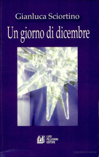 Gianluca Sciortino [Sciortino, Gianluca] — Un giorno di dicembre