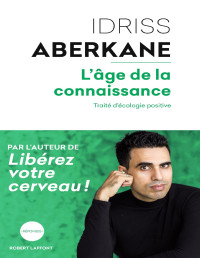 Idriss ABERKANE — L'Âge de la connaissance