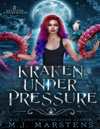 M.J. Marstens — Kraken Under Pressure