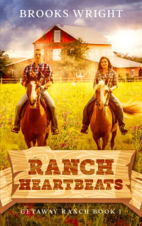 Brooks Wright — Ranch Heartbeats: Small Town Christian Romance