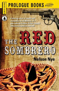 Nelson Nye — The Red Sombrero