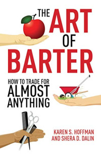 Shera Dalin — Art of Barter: How to Trade for Almost Anything