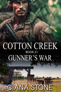 Ciana Stone — Cotton Creek 21 Gunner's War