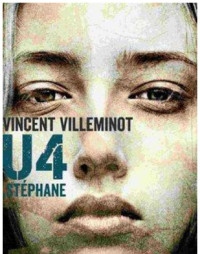 Vincent Villeminot — U4 : Stéphane