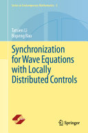 Tatsien Li, Bopeng Rao — Synchronization for Wave Equations with Locally Distributed Controls