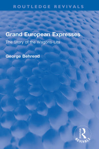 George Behrend; — Grand European Expresses