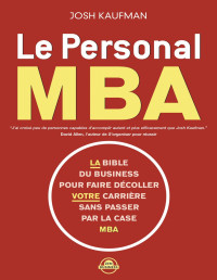 KAUFMAN Josh — Le Personal MBA