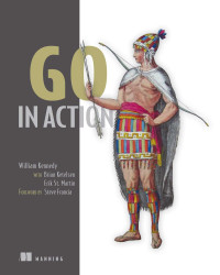 Brian Ketelsen, Erik St. Martin, William Kennedy — Go in Action