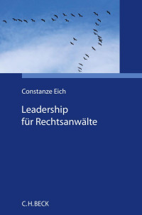 Constanze Eich — Leadership für Rechtsanwälte