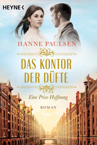 Hanne Paulsen — Das Kontor der Düfte