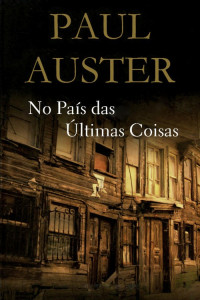 Paul Auster — No País das Últimas Coisas