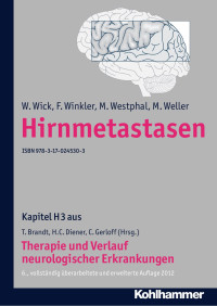 W. Wick & F. Winkler & M. Westphal & M. Weller — Hirnmetastasen