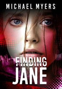Michael Myers — Finding Jane