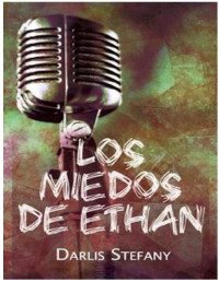 Darlis Stefany — Los miedos de Ethan