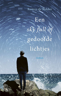 Remco de Ridder — Een sky full of gedoofde lichtjes