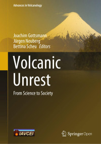 Joachim Gottsmann & Jürgen Neuberg & Bettina Scheu — Volcanic Unrest