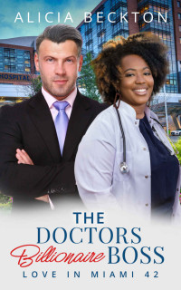 Beckton, Alicia & Love, BWWM — The Doctors Billionaire Boss
