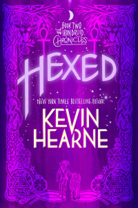 Kevin Hearne; — Hexed: Book Two of The Iron Druid Chronicles