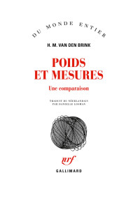 H. M. Van Den Brink — Poids et mesures. Une comparaison