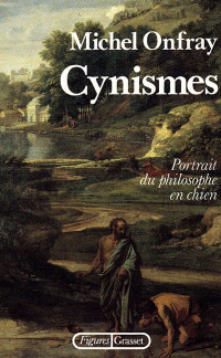 Michel Onfray — Cynismes (Figures) (French Edition)