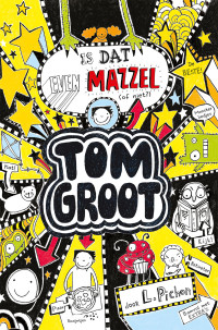 L.Pichon — Tom Groot 7 - Is dat even mazzel