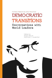 edited by Sergio Bitar & Abraham F. Lowenthal — Democratic Transitions: Conversations with World Leaders