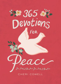 Cheri Cowell; — 365 Devotions for Peace