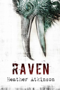 Heather Atkinson — Raven (Raven Series Book 1)