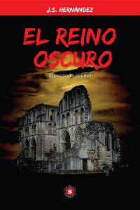 J. S. Hernández — El reino oscuro