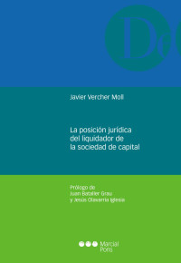 Vercher Moll, Javier; — La posicin jurdica del liquidador de la sociedad de capital.