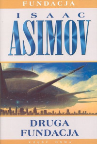 Asimov Isaac — Druga Fundacja