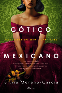 Silvia Moreno-Garcia — Gótico Mexicano