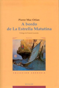 Pierre Mac Orlan — A bordo de la 'Estrella Matutina' y otros relatos