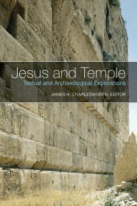 Charlesworth, James H.;Herman, Tory;Lessing, Erich; — Jesus and Temple