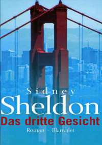 Sheldon, Sidney — Das dritte Gesicht