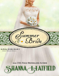 Shanna Hatfield — Summer Bride (Holiday Brides 02)