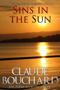 Claude Bouchard — Sins in the Sun: A Vigilante Series crime thriller