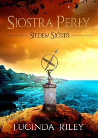 Lucinda Riley — Siostra Perły