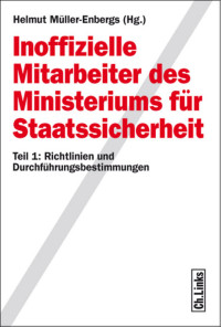 Helmut Müller-Enbergs — Inoffizielle Mitarbeiter des Ministeriums für Staatssicherheit