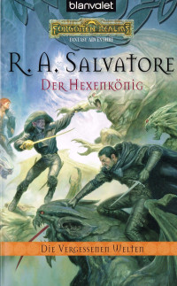 R.A. Salvatore — Der Hexenkönig